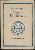 Apáczai Csere János: Magyar enciklopédia. I. Logika. Apáczai Csere János művei. I. Szerk.: Lázár György. Bp, 1959., Akadémiai Kiadó. Kritikai kiadás. Kiadói egészvászon-kötés, kiadói kissé szakadt papír védőborítóban.