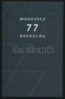 Makovecz 77 nekrológ. In memoriam Makovecz Imre (1935-2011) hn.,(2016.), nyn. Kiadói kartonált papírkötés.
