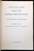 Pintér Jenő: Magyar irodalom története. II-IV., VI-VIII. 1-2. köt. Bp.,1930-1941, Stephaneum. Átkötött félvászon-kötésben, az egyik gerince hiányzik, egy gerincen kis sérüléssel, két kötet hiánnyal (I., V.)