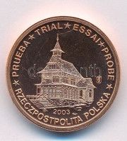Lengyelország 2003. 1c 'Lengyel fatemplom' próbaveret T:1Poland 2003. 1 cent 'Polish wooden church' trial strike C:UNC