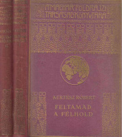Kertész Róbert Feltámad a félhold I-II.