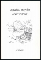 Osváth Miklós hévízi grafikái. Szerk.: Dr. Szarka Lajos. Hévíz, 2006., Hévíz Város Önkormányzata. Kiadói papírkötés. Megjelent 1000 példányban. +2005 Hévíz. Művészeti és művelődési folyóirat. XII. évf. 4. sz.