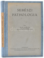Puhr Lajos: Sebészi pathologia. Magyar Orvosi Könyvkiadó Társulat Könyvtára CXC. kötet. Bp.,1943., Rózsavölgyi és Társa,XV+269+1 p.+ II t. Átkötött modern műbőr-kötésben.