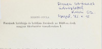 1985 Kristó Gyula: Források kritikája és kritikus források az 1040-es évek magyar történetére vonatkozóan. I. Bp., Akadémiai Kiadó, 159-175+1 p. Különlenyomat a Magyar Könyvszemléből. A szerző, Kristó Gyula (1939-2004)