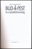 Berényi Zsuzsanna Ágnes: Budapest és a szabadkőművesség. hn., 2005., Szerzői. Kiadói papírkötés,