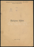 cca 1960 Helyes fűtés. Kiadja a Köjál. 30p.
