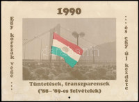 1990 Egy korszak vége... és egy új kezdete. Tüntetések, transzparensek ('88-'89-es felvételek), falinaptár, a címlapon kis szakadás és foltok, 27x20 cm
