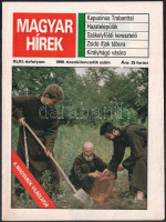 cca 1990-2003 Magyar Hírek 1 db és az Igazunk '56 4 db lapszáma, több érdekes írással az 1956-os forradalomról, egy duplummal