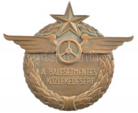 ~1960. 'A Balesetmentes Közlekedésért' autóra szerelhető bronz jelvény (97x82mm) T:1-
