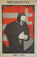 [Szerző nélkül]: Mindszenty, 1892–1975.