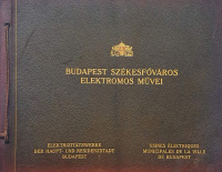 [Fotóalbum]: Budapest Székesfőváros Elektromos Művei.