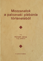 Horváth János: Mozzanatok a paloznaki plébánia  történetéből.
