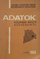Központi Statisztikai Hiavatal Veszprém Megyei Igazgatósága: Adatok Veszprém megye községeiről. (Változatlan utánnyomás.)
