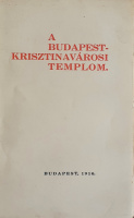Schoen Arnold: A Budapest-Krisztinavárosi Templom.