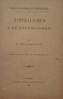 Heil Fausztin, Dr.: Naturalismus a büntetőjogban.