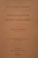 Schächter Miksa, Dr.: Az Igazságügyi Orvosi Tanácsról.
