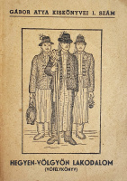 Hajdók János, Dr. (összeáll.): Hegyen-völgyön lakodalom. (Vőfélykönyv).