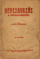Móricz Zsigmond: Népszavazás a földreformról.