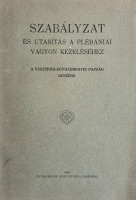[Szerző nélkül]: Szabályzat és utasítás a plébániai vagyon kezeléséhez. A veszprém-egyházmegyei papság részére.