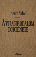 Szerb Antal: A világirodalom története. I-III.