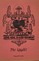 Tóth Tihamér, Dr.: Levelek diákjaimhoz. Ne igyál!