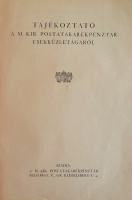 [Szerző nélkül]: Tájékoztató a M. Kir. Postatakarékpénztár csekküzletágáról.
