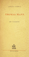 Lukács György: Thomas Mann. Két tanulmány.