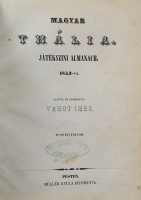 Vahot Imre (szerk.): Magyar Thália. Játékszíni Almanach. 1853-ra.