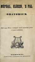 [Mendelsohn-Bartholody, Jakob Ludwig Felix]: Népdal, Előszó, 's Pál Oratórium. 1841. majus 30-án a 'budapesti vakok intézetének javára a' nemzeti színházban.