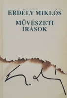 Erdélyi Miklós: Művészeti írások. Válogatott művészetelméleti tanulmányok I.