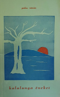 Pálos István: Kalalunga énekei, 1950-1970.