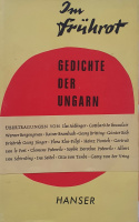 Podewils, Clemens  ‒ Podewils, Sophie Dorothee (szerk.): Im Frührot. Gedichte der Ungarn.