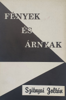 Szitnyai Zoltán: Fények és árnyak. Novellák.