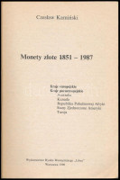 Czeslaw Kaminski: Monety Zlote (Arany pénzérmék - lengyel nyelvű). Libra, Varsó, 1990. Szép állapot, borítón gyűrődés.