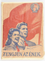 Zengjen az ének! Daloskönyv a Világifjúsági találkózóra. Bp., 1949., Magyar Ifjúsági Népi Szövetsége. Átkötött papírkötésben, az elülső borítót az átkötéskor felhasználták.