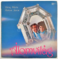 Záray Márta - Vámosi János - Álomvilág. Vinyl, LP, Album. Pepita, Magyarország, 1987. VG