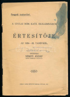 1935 A gyulai róm. kath. reálgimnázium értesítője az 1934-35. tanévről. Gyula, Dobay János-ny., 51 p. Tűzött papírkötés, kissé sérült, a borítón folttal.
