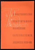 1937 A Magyarországi Könyvnyomdai Munkások Egyesületének 75. évi jelentése és zárószámadása 1936-ról. Bp., 1937, Világosság-ny., 68 p. Kissé sérült, foltos.