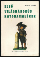 Novotny Tihamér: Első világháborús katonaemlékek antropológiai és művészetszociológiai vizsgálata. Bp., 1987, Múzsák Közművelődési Kiadó. Fekete-fehér képekkel illusztrálva. Kiadói papírkötés, a borítón