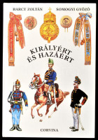 Barczy Zoltán-Somogyi Győző: Királyért és hazáért. A m. kir. honvédség szervezete, egyenruhái és fegyverzete. 1868-1918. A szöveget Barcy Zoltán, a rajzokat Somogyi Győző készítette. Katona Tamás előszavával. Bp.,1990.,