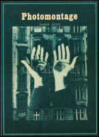 Dawn Ades: Photomontage. London, 1976, Thames and Hudson. Gazdag fekete-fehér képanyaggal illusztrálva. Angol nyelven. Kiadói papírkötés.