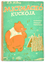 Milne, A[lan] A[lexander]: Micimackó kuckója. Ford.: Karinthy Frigyes. Ernest H. Shepard képeivel. (Bp., 1956), Kossuth (Athenaeum ny.), 127+(1) p. Kiadói illusztrált félvászon-kötés, kissé kopottas borítóval, ajándékozási