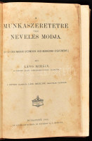 Láng Mihály: A munkaszeretetre való nevelés módja. (3-12 éves magyar gyermekek kézi-munkáinak gyüjteménye.) A képeket rajzolta Láng Mihályné. Bp., 1900., Athenaeum, VII+196 p.+1-11,13-76 t. Egyetlen kiadás. Átkötött