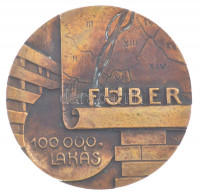 Bartos Endre (1930-2006) 1974. 'Főber - 100.000. lakás / 1974 február' kétoldalas, öntött bronz emlékérem (79mm) T:XF