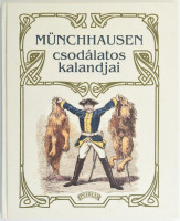 Báró Münchhausen csodálatos kalandjai, csinjai, binjai, cselei és bohoczságai, amint azokat barátai körében ö maga elbeszélni szokta. Bp.,[2003.], Pytheas. Az 1863-as Lauffer és Stolp-féle kiadás hasonmás kiadása. Kiadói kartonált