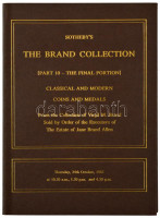 Sotheby's The Brand Collection. Part 10 - The final portion. Classical and modern coins and medals. 1985. Árverési katalógus jó állapotban / Auction catalogue in godd condition.