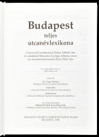Ráday Mihály - Mészáros György - Buza Péter: Budapest teljes utcanévlexikona. Bp., 1998, Dinasztia - Gemini. Kiadói kartonált papírkötés.
