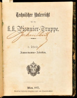 Technischer Unterricht für die k. k. Pionnier-Truppe 5-6-7-8-9. Theile: 5. Theil: Zimmermann-Arbeiten, 6. Theil: Bekleidungs - Arbeiten, 7. Theil: Straßen-Bau, 8. Theil: Eisenbahn- und Telegrafen - Bau; 9. Theil: Waßer-Bau. Wien, 1877., Druck