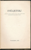 Itéljetek! Néhány kiragadott lap a magyar-zsidó életközösség könyvéből. Szerk.: dr. Vida Márton. Bp., 1939, szerzői kiadás, 62+(2) p. Fekete-fehér képekkel illusztrált. Kiadói papírkötés, kissé viseltes borítóval.