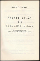Rudolf Steiner: Érzéki világ és szellemi világ. Ford.: Biczó István. Bp., 1995, Jáspis. Második kiadás. Kiadói papírkötés.